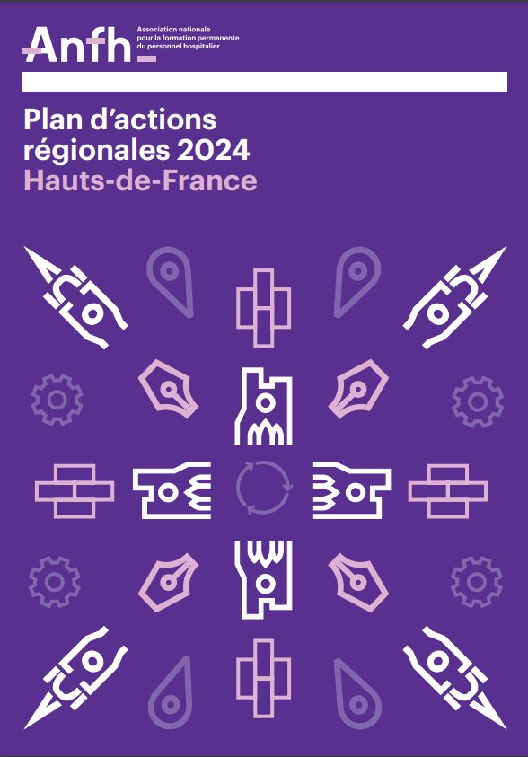 Plan d’Actions Régionales 2024 HautsdeFrance ANFH